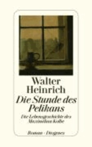 Die Stunde des Pelikan - Die Lebensgeschichte des Maximilian Kolbe.