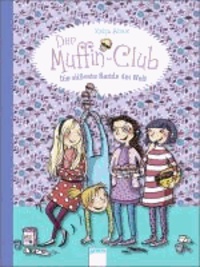 Die süßeste Bande der Welt - Der Muffin-Club (Band 1).