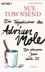 Die Tagebücher des Adrian Mole: Die schweren Jahre nach 39.