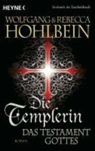 Die Templerin - Das Testament Gottes.