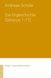 Die Urgeschichte (Genesis 1-11).