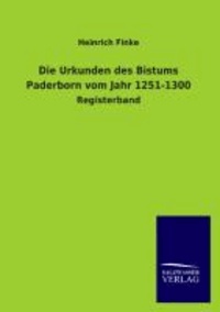 Die Urkunden des Bistums Paderborn vom Jahr 1251-1300 - Registerband.