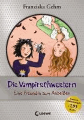 Die Vampirschwestern 01. Eine Freundin zum Anbeißen - Jubiläums-Ausgabe.
