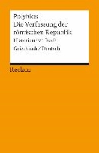 Die Verfassung der römischen Republik - Historien, VI. Buch. Griechisch/Deutsch.