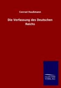Die Verfassung des Deutschen Reichs.