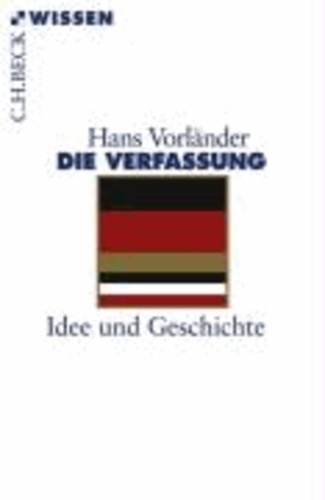 Die Verfassung - Idee und Geschichte.