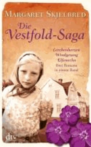 Die Vestfold-Saga - Lerchenherzen, Windgesang, Elfenecho.