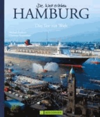 Die Welt erleben: Hamburg - Tor zur Welt.