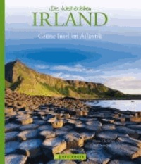 Die Welt erleben: Irland - Die Grüne Insel im Atlantik.