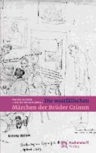 Die westfälischen Märchen der Gebrüder Grimm.