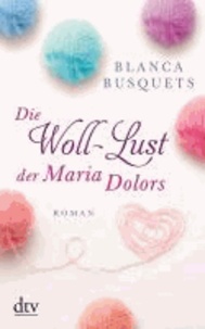 Die Woll-Lust der Maria Dolors.