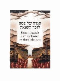 Die Wolloch-Haggada - Passa-Haggada zum Gedenken an den Holocaust.