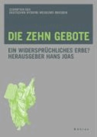 Die Zehn Gebote - Ein widersprüchliches Erbe?.