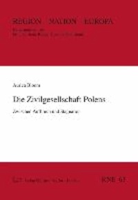Die Zivilgesellschaft Polens - Zwischen Aufbruch und Stagnation.