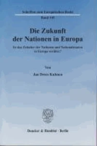 Die Zukunft der Nationen in Europa
