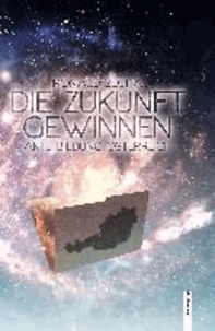 Die Zukunft gewinnen