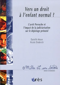 Vers un droit à l'enfant normal ?
