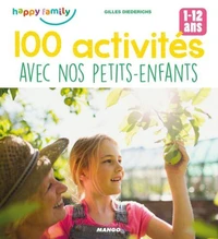 100 activités avec nos petits-enfants