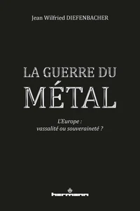 La guerre du métal