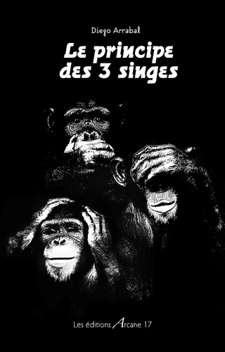 Le principe des trois singes