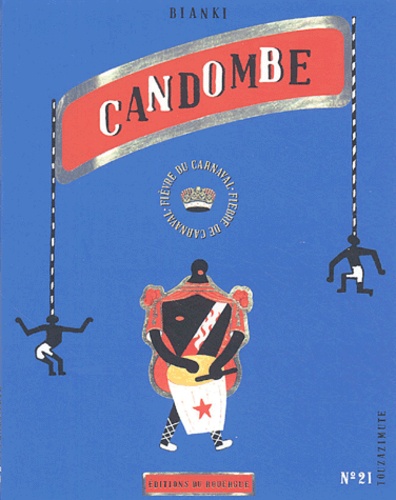 Diego Bianki - Candombe - Fièvre du carnaval : Fiebre de carnaval.