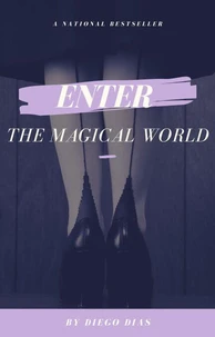 Enter the Magical World
