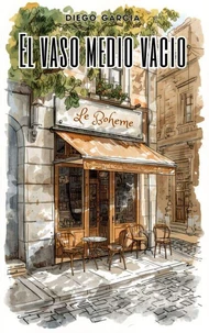 EL VASO MEDIO VACIO