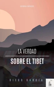 LA VERDAD SOBRE EL TIBET