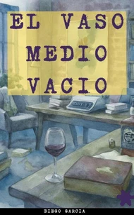 EL VASO MEDIO VACIO