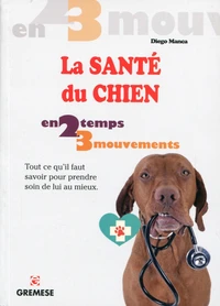 La santé du chien en 2 temps 3 mouvements