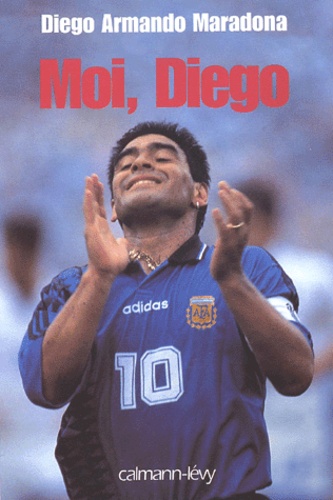 Diego Maradona - Moi, Diego.