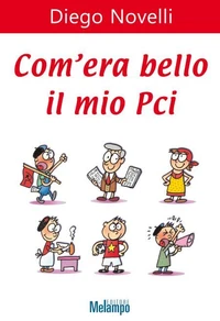 Com'era bello il mio Pci