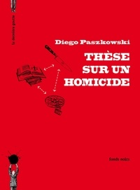 Diego Paszkowski - Thèse sur un homicide.