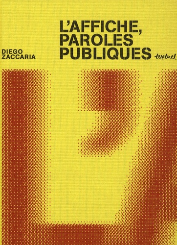 Diego Zaccaria - L'affiche, paroles publiques.