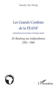 Les Grands Combats de la Fédération des étudiants d'Afrique noire