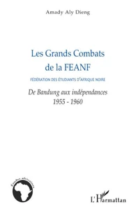Les Grands Combats de la Fédération des étudiants d'Afrique noire