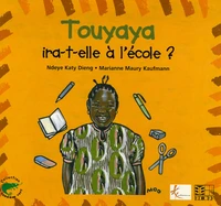 Touyaya ira-t-elle à l'école ?