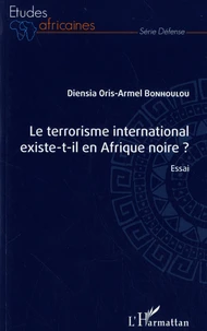 Le terrorisme international existe-t-il en Afrique noire ?