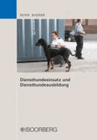 Diensthundeeinsatz und Diensthundeausbildung.