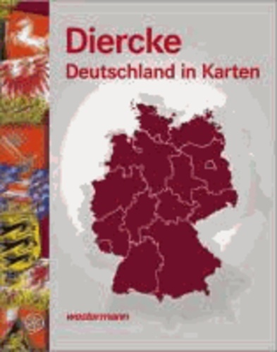 Diercke - Deutschland in Karten.