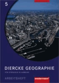 Diercke Geographie 5. Arbeitsheft. Gymnasium Hamburg. Ausgabe 2004.