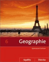 Diercke / Seydlitz Geographie 6. Schülerband. Sachsen - Sekundarstufe 1. Ausgabe 2011.
