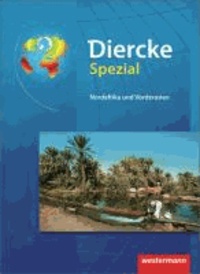 Diercke Spezial. Nordafrika / Vorderasien - Ausgabe 2013 - Sekundarstufe 2.
