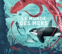 Téléchargez des ebooks pour ipod nano Le monde des mers par Dieter Braun, Nelly Lemaire  in French