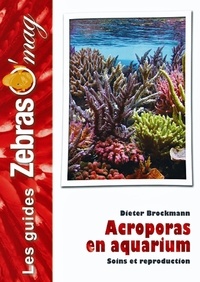 Dieter Brockmann - Acroporas en aquarium.