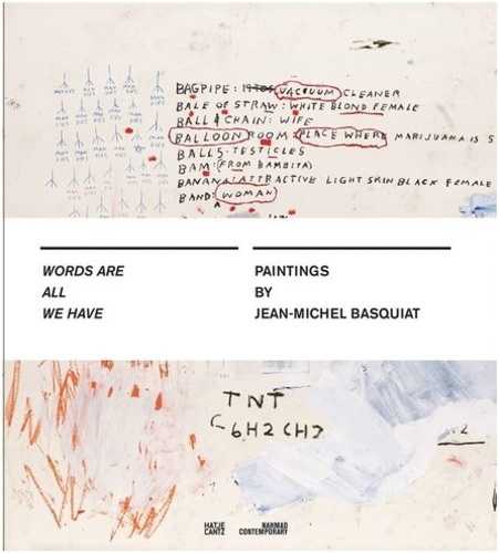 Dieter Buchhart - Jean-Michel Basquiat words are all we have.