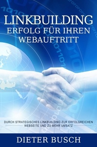 Dieter Büsch - Linkbuilding - Erfolg für Ihren Webauftritt - Durch strategisches Linkbuilding zur erfolgreichen Webseite und zu mehr Umsatz..