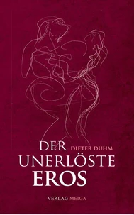 Der Unerlöste Eros