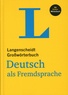 Dieter Götz - Langenscheidt Großwörterbuch Deutsch als Fremdsprache - Das einsprachige Wörterbuch für alle, die Deutsch lernen.
