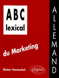 Dieter Hentschel - ABC lexical du marketing - Allemand.